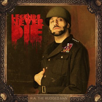 R.A. the Rugged Man Legends Never Die (Daddy's Halo)