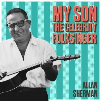 Allan Sherman Glory Glory Harry Lewis (Glory Glory Hallelujah)