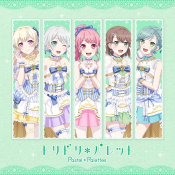 Pastel*Palettes トリドリ*パレット