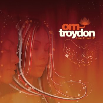 Troydon Learn to Love (Troydon's Deep In the Digital Mix)