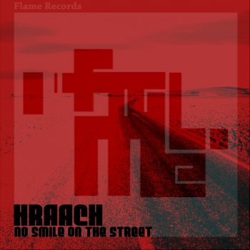 Hraach No Smile On The Street - Original Mix