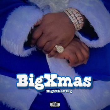 BigXthaPlug BigXmas