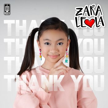Zara Leola Thank You