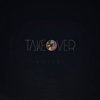 Village Takeover