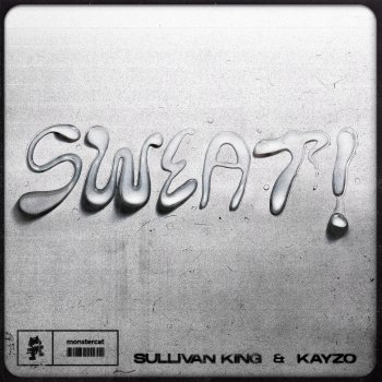 Sullivan King feat. Kayzo SWEAT!