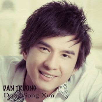 Đan Trường Dong Song Xua