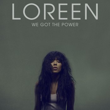 Loreen We Got the Power (Remix)