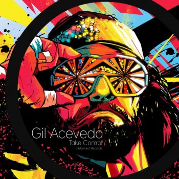Gil Acevedo Bad - Original Mix