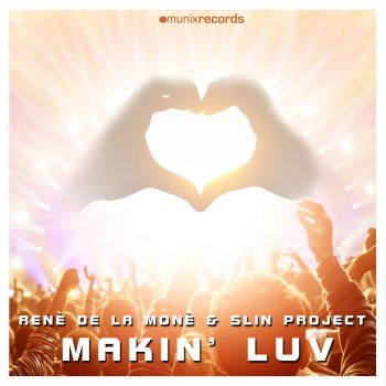 René De La Moné feat. Slin Project Makin' Luv (Marc Reason Remix)