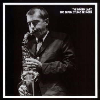 Bud Shank Do Nothing Till You Hear