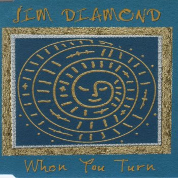 Jim Diamond When You Turn (Album Version)