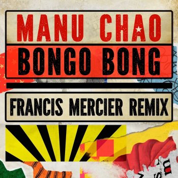 Manu Chao Bongo Bong - Je ne t'aime plus (Francis Mercier Remix)