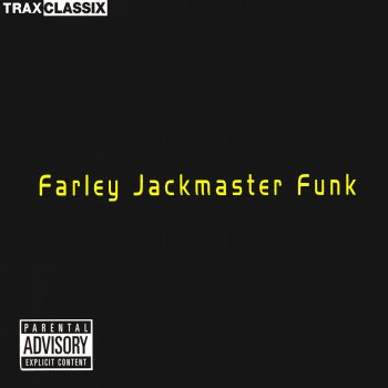 Farley "Jackmaster" Funk Beat That Kitchen with a Bat