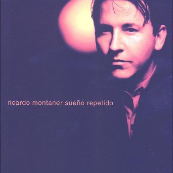 ricardo Montaner Sueño Repetido