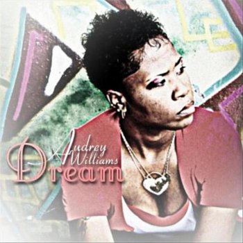 Исполнитель Audrey Williams, альбом Dream
