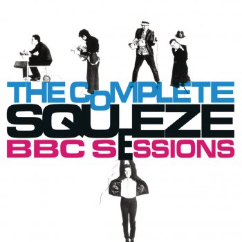 Squeeze All Fed Up - John Peel Session 17/8/1977