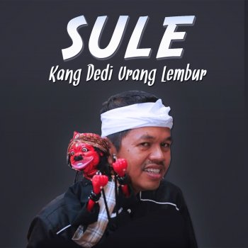 Sule Kang Dedi Urang Lembur