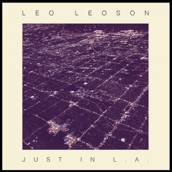 Leo Leoson Just in L.A.