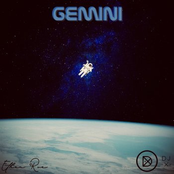 Исполнитель Dj X, альбом Gemini (feat. Ethan Rue)