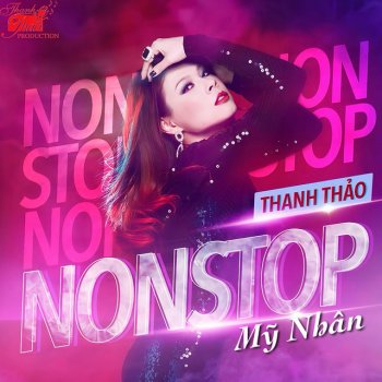 Thanh Thảo Nonstop Mỹ Nhân