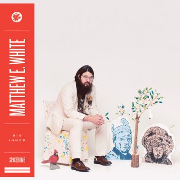 Matthew E. White Steady Pace