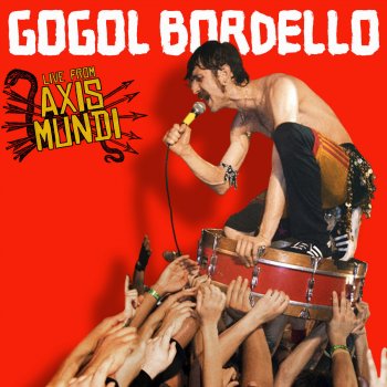 Gogol Bordello Stivali E Colbacco (Super Taranta Sessions)