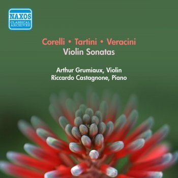 Исполнитель Arthur Grumiaux & Riccardo Castagnone, альбом Violin Recital: Grumiaux, Arthur - Tartini, G. - Corelli, A. - Vitali, T. - Veracini, F.M. (1957)