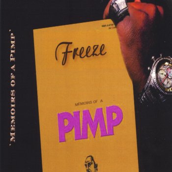 Freeze Pimp Game: Instructional Guide (Ex-Pimp Tells All)