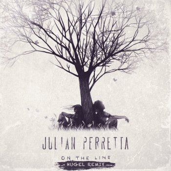 Julian Perretta On the Line (HUGEL Remix)