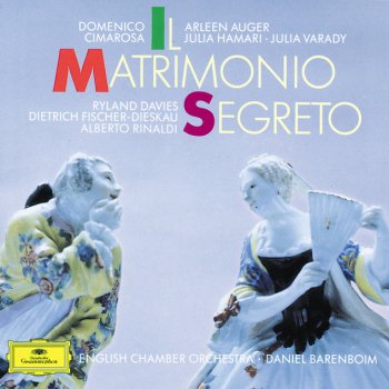 Domenico Cimarosa feat. Dietrich Fischer-Dieskau, English Chamber Orchestra & Daniel Barenboim Il matrimonio segreto / Act 1: Udite, tutti udite