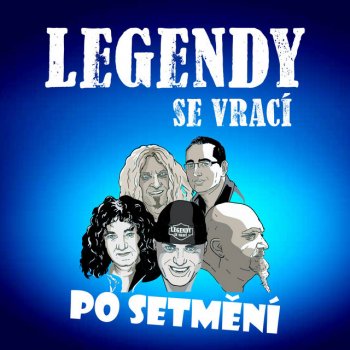 Legendy se vrací Bál jsem se ti říct