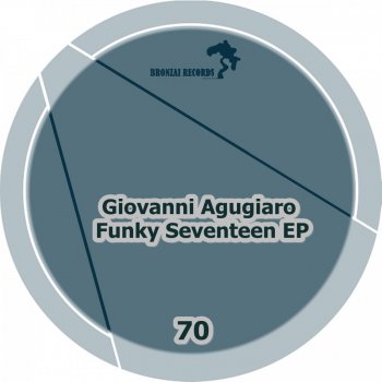 Исполнитель Giovanni Agugiaro, альбом Funky Seventeen EP