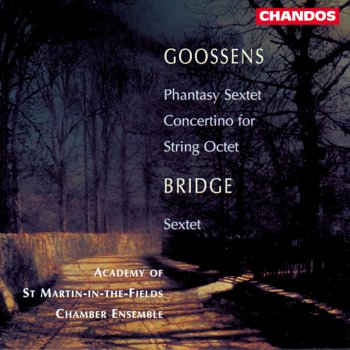 Academy of St. Martin in the Fields Chamber Ensemble Phantasy Sextet, Op. 37: III. Allegro