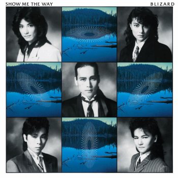 Исполнитель Blizard, альбом SHOW ME THE WAY