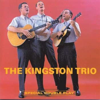 The Kingston Trio They Call the Wind Maria (Live)