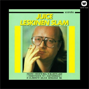 Juice Leskinen Grand Slam Viime yönä ennen kahta