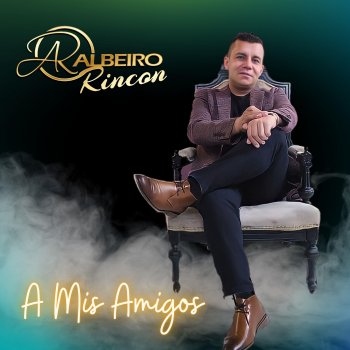 Albeiro Rincon Señora Prohibida