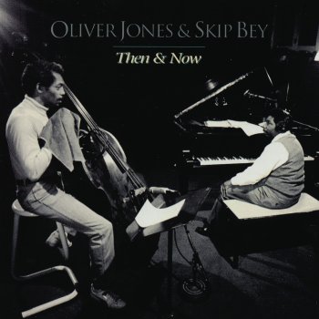 Oliver Jones feat. Skip Bey Too Close For Comfort