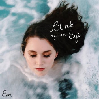 Em Blink of an Eye