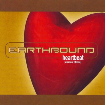 Earthbound Heartbeat (Element of Love) [Extended Love Edit]