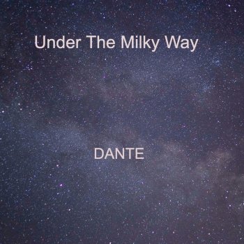 Dante Under the Milky Way