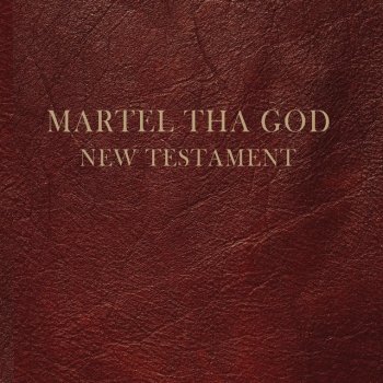 Martel Tha God New Testament