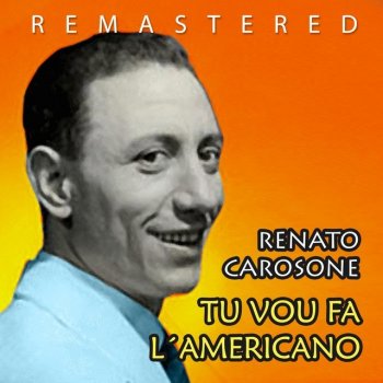 Renato Carosone Tu vou fa' l'americano (Remastered)