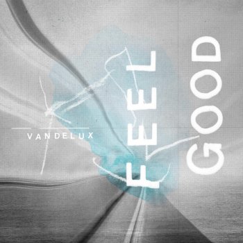 Vandelux Feel Good