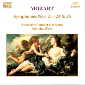 Wolfgang Amadeus Mozart, Northern Chamber Orchestra & Nicholas Ward Symphony No. 24 in B-Flat Major, K. 182: I. Allegro spiritoso