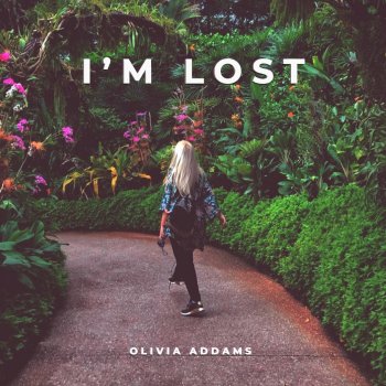 Olivia Addams I'm Lost