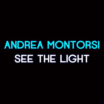 Исполнитель Andrea Montorsi, альбом See the Light