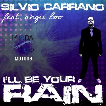 Silvio Carrano feat. Dany Spada I'll Be Your Rain - Dany Spada Remix