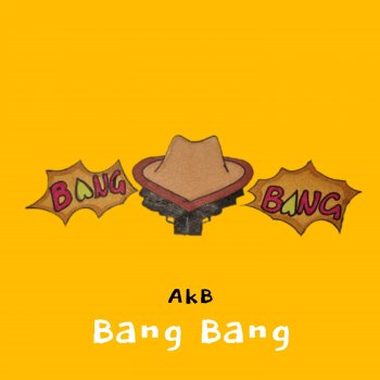 A.K.B. Bang Bang