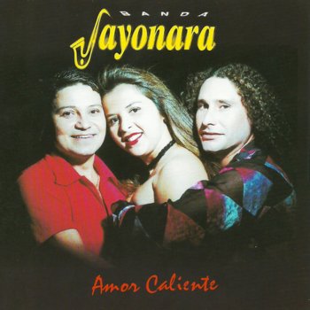 Banda Sayonara Amor Caliente